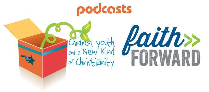 Children, youth and a New Kind of Christianity Podcasts